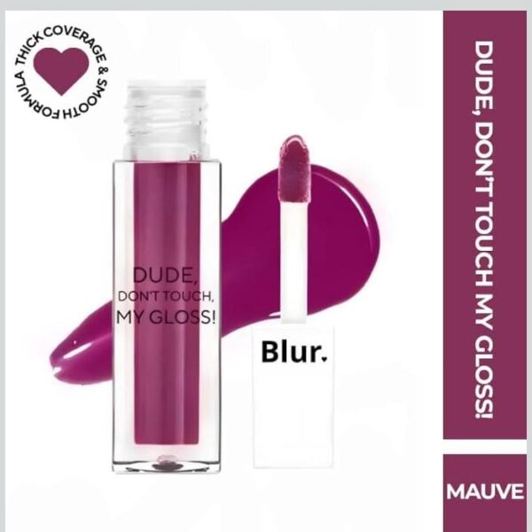 Purple Blur Dude Don't Touch My Lip Gloss